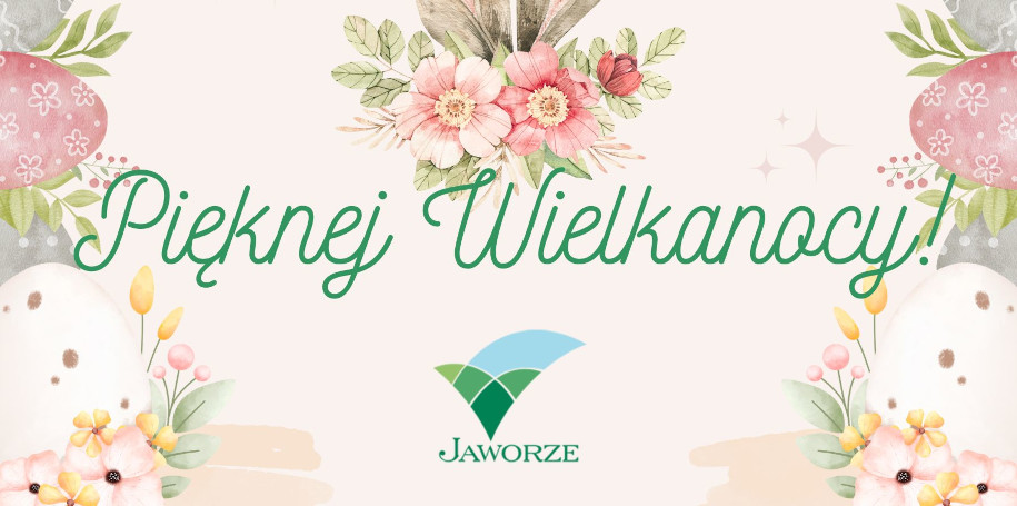 Rysunek z kwiatkami i jajkami z napisem pięknej Wielkanocy, poniżej logo Jaworza