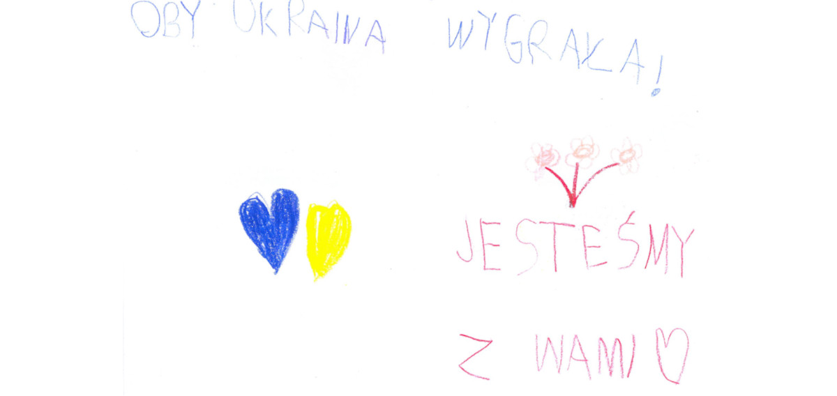 Dziecięcy rysunek z napisem: Oby Ukraina wygrała! Jesteśmy z Wami.