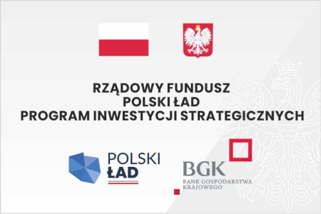 Rządowy Fundusz Polski Ład: Program Inwestycji Strategicznych