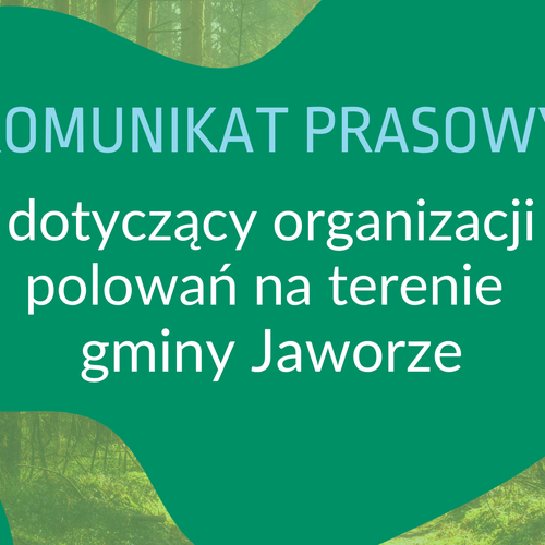 Obraz główny aktualności o tytule Komunikat prasowy dot. organizacji polowań w gminie Jaworze 