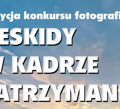 Obraz główny aktualności o tytule „Beskidy w kadrze zatrzymane” po raz XXII 