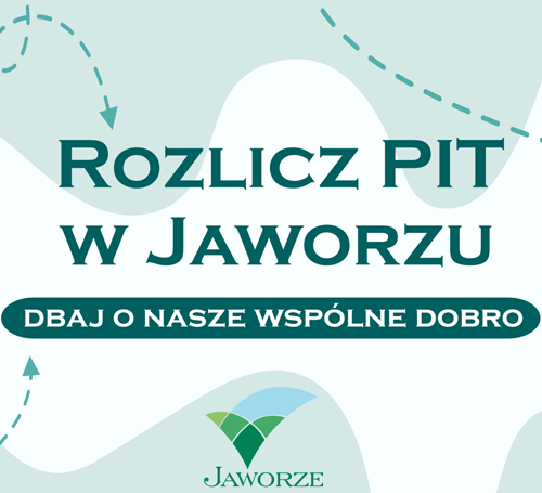 Obraz główny aktualności o tytule Rozlicz PIT w Jaworzu – dbaj o nasze wspólne dobro 