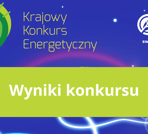 Obraz główny aktualności o tytule Ogłoszenie wyników XVII Krajowego Konkursu Energetycznego im. prof. Jacka Malko „Wszystko zależy od energii!” 