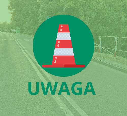 Obraz główny aktualności o tytule Uwaga! Zamknięcie odcinka ul. Kwiatowej 