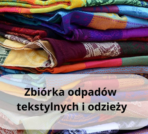 Obraz główny aktualności o tytule Selektywna zbiórka odzieży/tekstyliów 