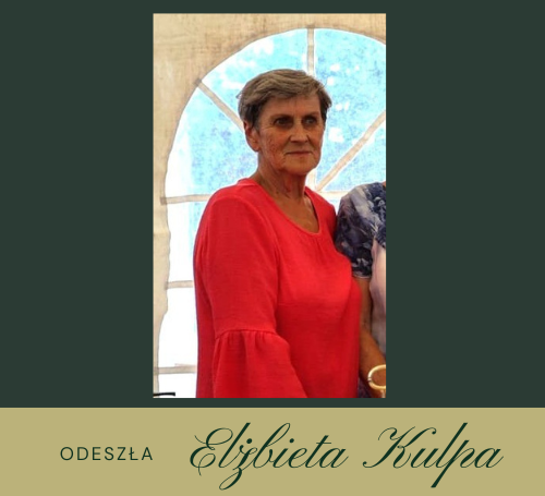 Obraz główny aktualności o tytule Odeszła Elżbieta Kulpa 