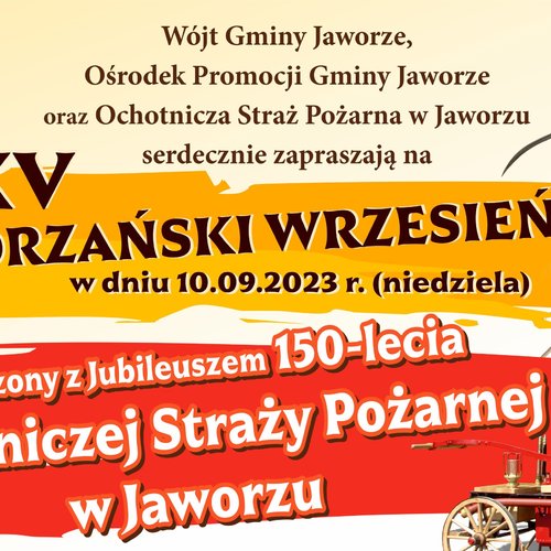 Obraz główny aktualności o tytule XXXV Jaworzański Wrzesień oraz 150-lecie Ochotniczej Straży Pożarnej w Jaworzu 
