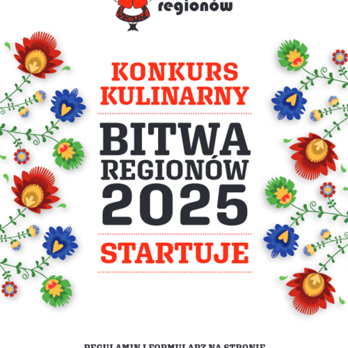 Obraz główny aktualności o tytule Trwa nabór zgłoszeń do jubileuszowej, X edycji Ogólnopolskiego Konkursu Kulinarnego „Bitwa Regionów” 