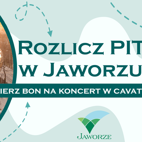 Obraz główny aktualności o tytule Rozlicz PIT w Jaworzu i odbierz bon na koncert! 