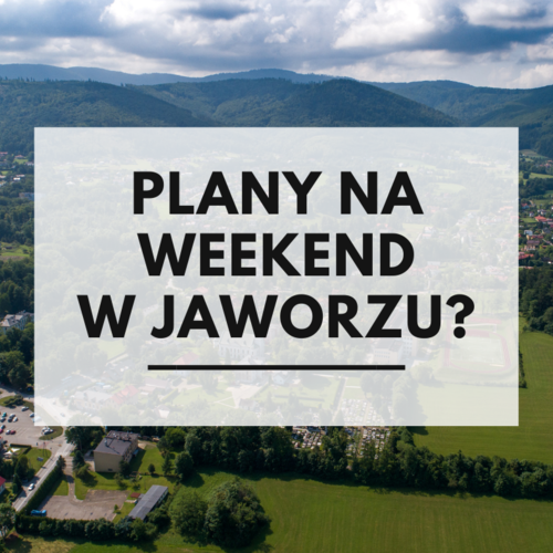 Obraz główny aktualności o tytule W najbliższy weekend w Jaworzu będzie się działo... 